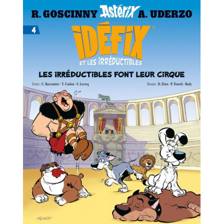 IDEFIX ET LES IRREDUCTIBLES TOME 4 - LES IRREDUCTIBLES FONT LEUR CIRQUE