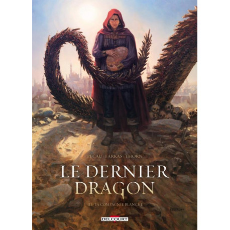 LE DERNIER DRAGON T03 - LA COMPAGNIE BLANCHE