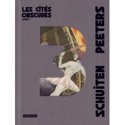 LES CITES OBSCURES - LES CITES OBSCURES - INTEGRALE - LIVRE 3