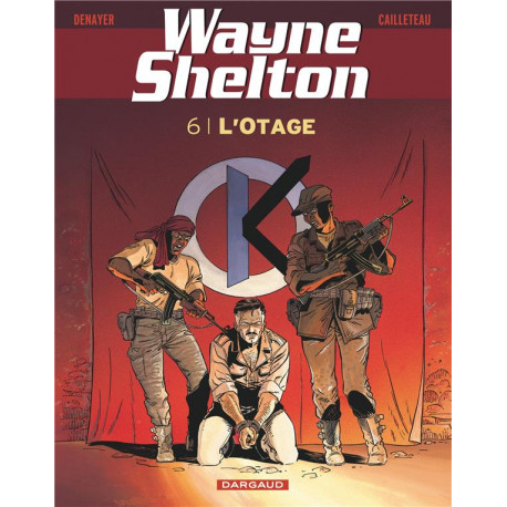 WAYNE SHELTON - TOME 6 - LOTAGE