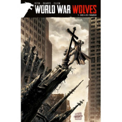 WORLD WAR WOLVES T01 - DIEU A DE LHUMOUR