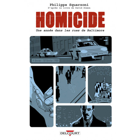 HOMICIDE UNE ANNEE DANS LES RUES DE BALTIMORE T02 - 4 FEVRIER- 10 FEVRIER 1988