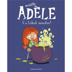 BD MORTELLE ADELE TOME 06 - UN TALENT MONSTRE 