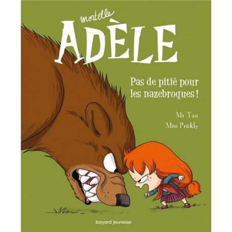 BD MORTELLE ADELE TOME 07 - PAS DE PITIE POUR LES NAZEBROQUES 