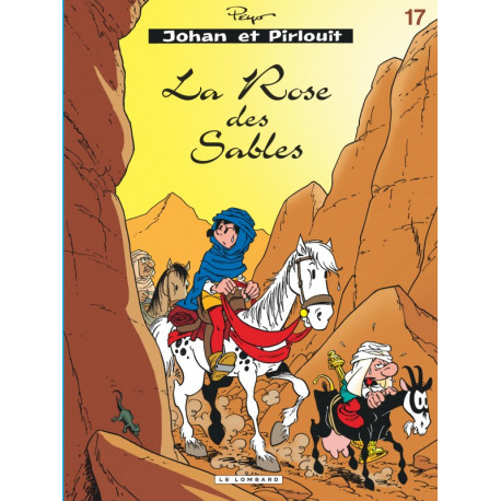 JOHAN  PIRLOUIT LOMBARD - TOME 17 - ROSE DES SABLES LA