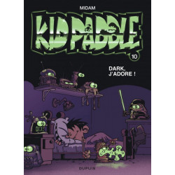 KID PADDLE - TOME 10 - DARK JADORE