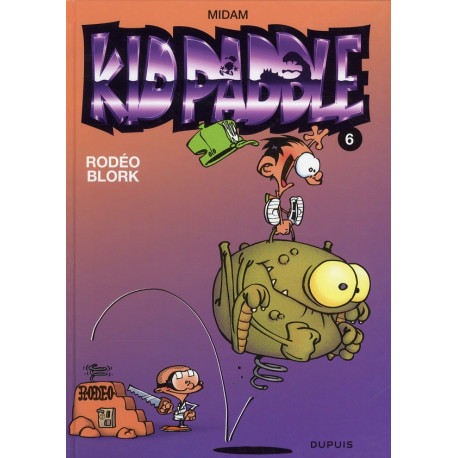 KID PADDLE - TOME 6 - RODEO BLORK