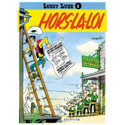 LUCKY LUKE - TOME 6 - HORS-LA-LOI