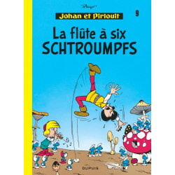 JOHAN ET PIRLOUIT - TOME 9 - LA FLUTE A 6 SCHTROUMPFS