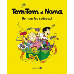 TOM-TOM ET NANA TOME 13 - BONJOUR LES CADEAUX 