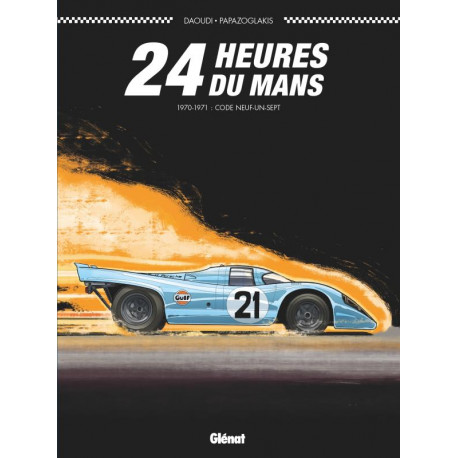 24 HEURES DU MANS - 1970-1971 - CODE NEUF-UN-SEPT