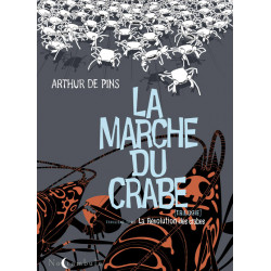 LA MARCHE DU CRABE T03 - LA REVOLUTION DES CRABES