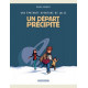 UNE EPATANTE AVENTURE DE JULES - TOME 4 - UN DEPART PRECIPITE