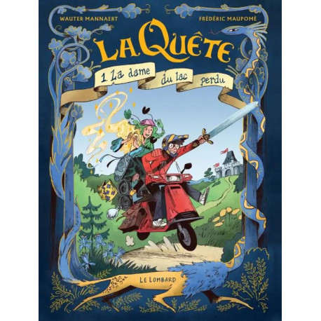 LA QUETE - TOME 1 - LA DAME DU LAC PERDU