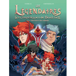 LES LEGENDAIRES LES CHRONIQUES DE DARKHELL T03 LA SENTENCE DES OMBRES