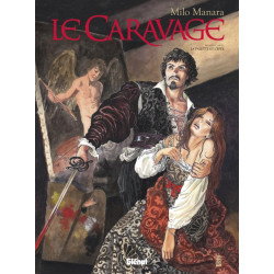 LE CARAVAGE TOME 01 LA PALETTE ET LEPEE