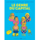 LE GENRE DU CAPITAL - ONE-SHOT - LE GENRE DU CAPITAL - ENQUETER SUR LES INEGALITES DANS LA FAMILLE