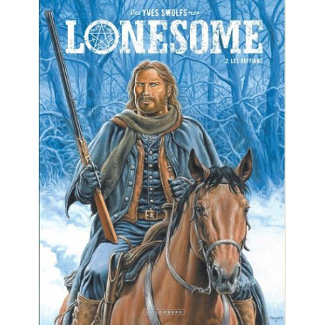 LONESOME  - TOME 2 - LES RUFFIANS