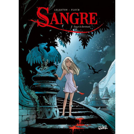 SANGRE T01 - SANGRE LA SURVIVANTE