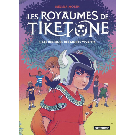 LES ROYAUMES DE TIKETONE - VOL01 - LES RELIQUES DES MORTS VIVANTS