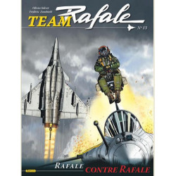 TEAM RAFALE - TOME 13 - RAFALE CONTRE RAFALE