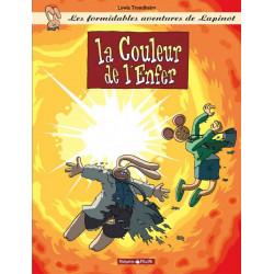 LES FORMIDABLES AVENTURES DE LAPINOT - TOME 7 - LA COULEUR DE LENFER