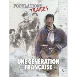 UNE GENERATION FRANCAISE T02 - POPULATIONS TRAHIES 