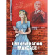 UNE GENERATION FRANCAISE T03 - AYEZ CONFIANCE 