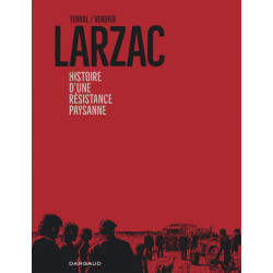 LARZAC HISTOIRE DUNE RESISTANCE PAYSANNE