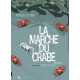 LA MARCHE DU CRABE T02 - LEMPIRE DES CRABES