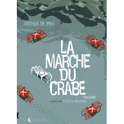 LA MARCHE DU CRABE T02 - LEMPIRE DES CRABES