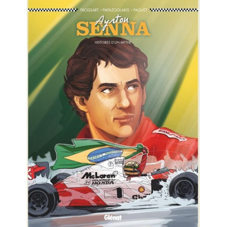 AYRTON SENNA BD - NE - HISTOIRES DUN MYTHE