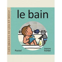 LES IMAGES DE LOU ET MOUF - LE BAIN