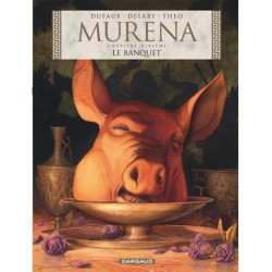 MURENA - TOME 10 - LE BANQUET