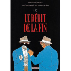 JULIUS CORENTIN ACQUEFACQUES T04 - LE DEBUT DE LA FIN