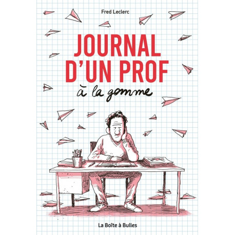 JOURNAL D UN PROF A LA GOMME