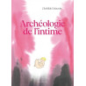 ARCHEOLOGIE DE L INTIME