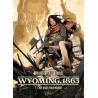 WYOMING 1863 T01  CINQ JOURS POUR MOURIR