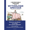 LINCROYABLE HISTOIRE DE LA MYTHOLOGIE GRECQUE