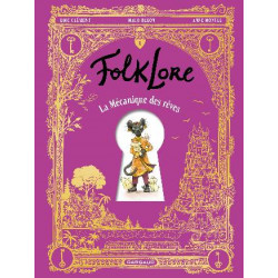 FOLKLORE  LA MECANIQUE DES REVES