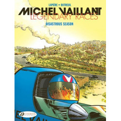 MICHEL VAILLANT LEGENDARY RACES VOL 3 DISASTROUS SEASON
