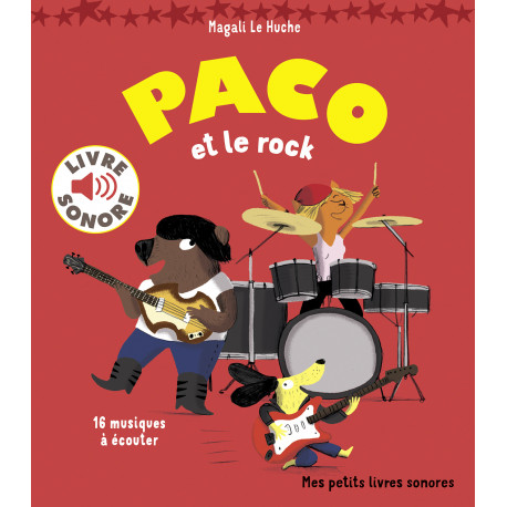 PACO ET LE ROCK 16 MUSIQUES A ECOUTER