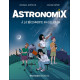 ASTRONOMIX A LA DECOUVERTE DU CIEL EN BD