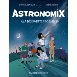 ASTRONOMIX A LA DECOUVERTE DU CIEL EN BD