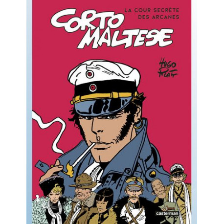 CORTO MALTESE LA COUR SECRETE DES ARCANES CORTO MALTESE EN SIBERIE SUIVI DE FABLE DE VENISE