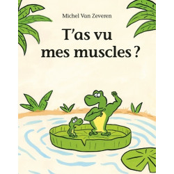 T AS VU MES MUSCLES