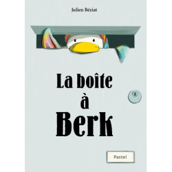 BERK ET LE MANGE DOUDOUS T05 LA BOITE A BERK