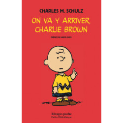 ON VA Y ARRIVER CHARLIE BROWN