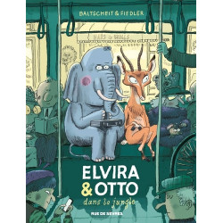 ELVIRA ET OTTO TOME 1 ELVIRA ET OTTO DANS LA JUNGLE