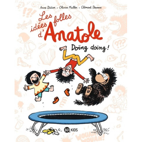 LES IDEES FOLLES D ANATOLE TOME 03 DOING DOING